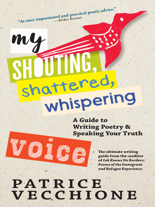 Title details for My Shouting, Shattered, Whispering Voice by Patrice Vecchione - Available